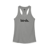 Birds women's racerback tank in heather gray — minimalist wildlife tank top supporting no-kill animal rescues