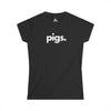 PIGS, PERIOD. Women's Softstyle Tee in Black — t-shirts that gives back to farm animal rescues