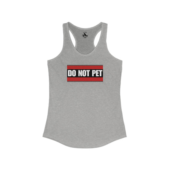 DO NOT PET Women's Ideal Racerback Tank