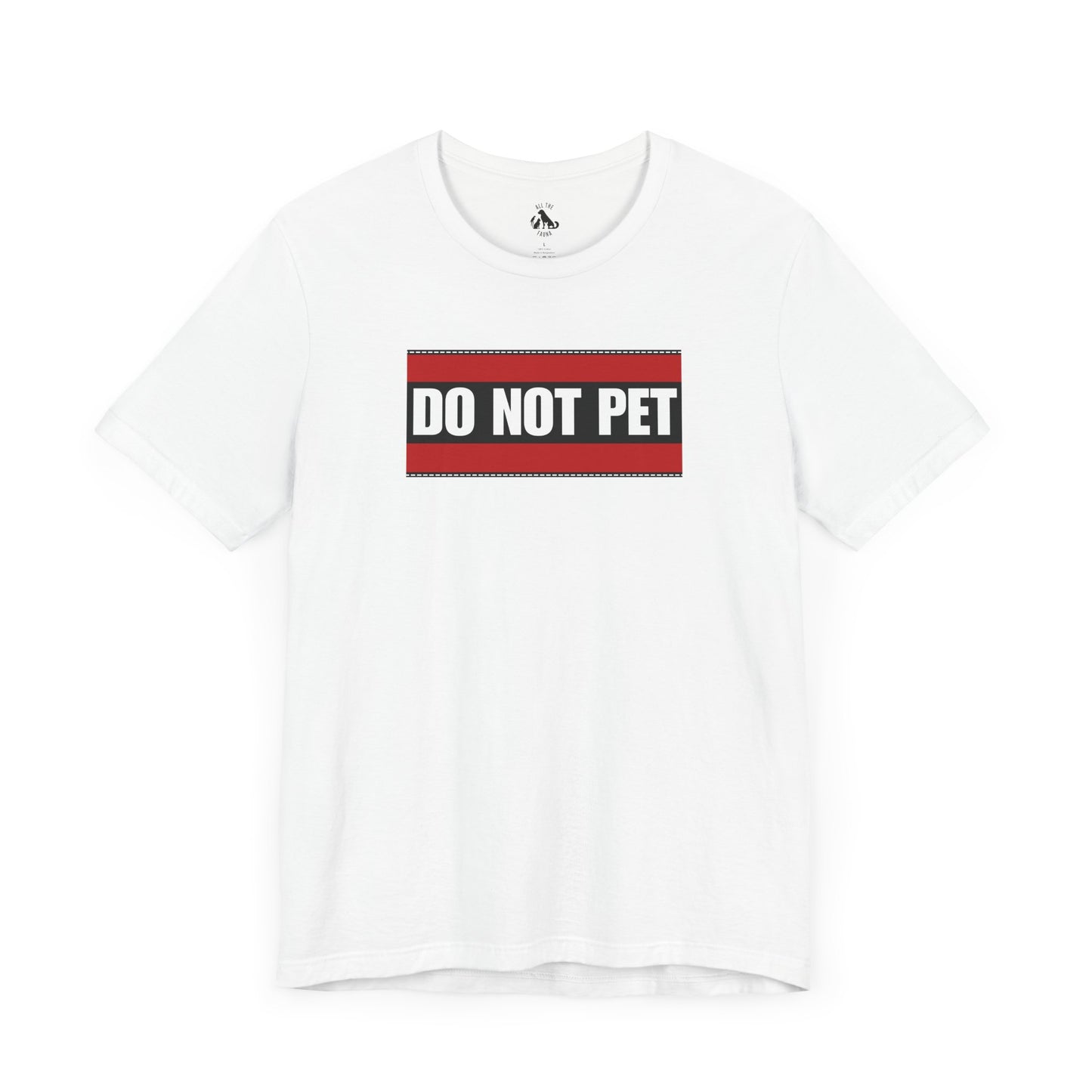 DO NOT PET Unisex Tee