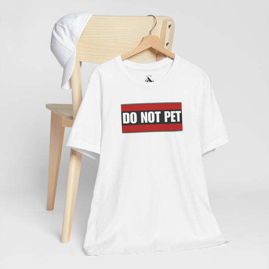 DO NOT PET Unisex Tee