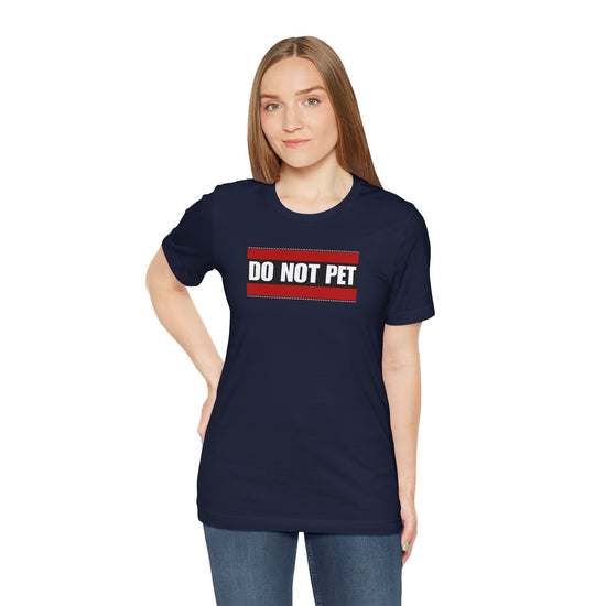 DO NOT PET Unisex Tee