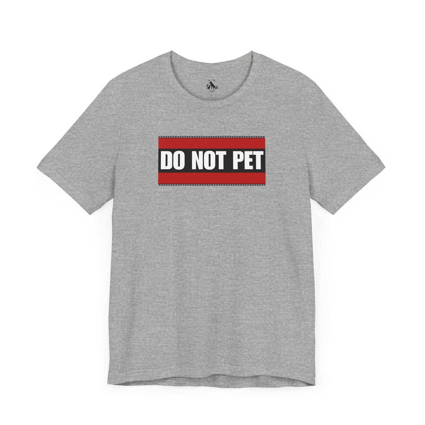 DO NOT PET Unisex Tee