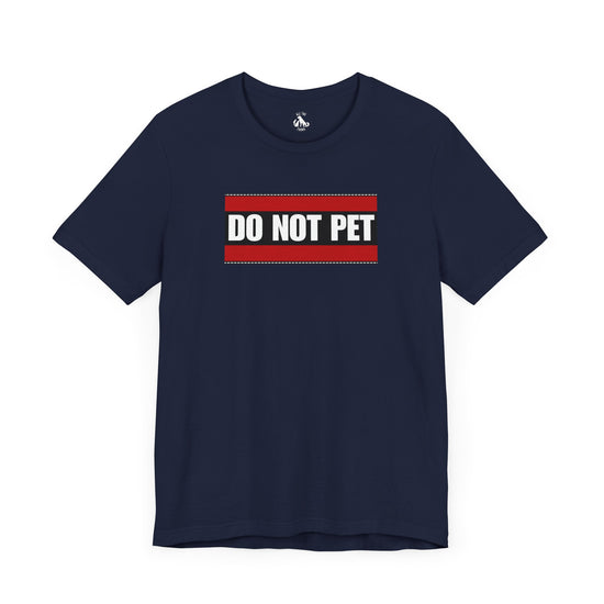 DO NOT PET Unisex Tee