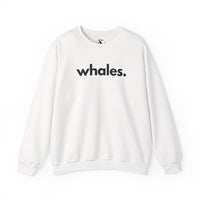 WHALES, PERIOD. Unisex Crewneck Sweatshirt