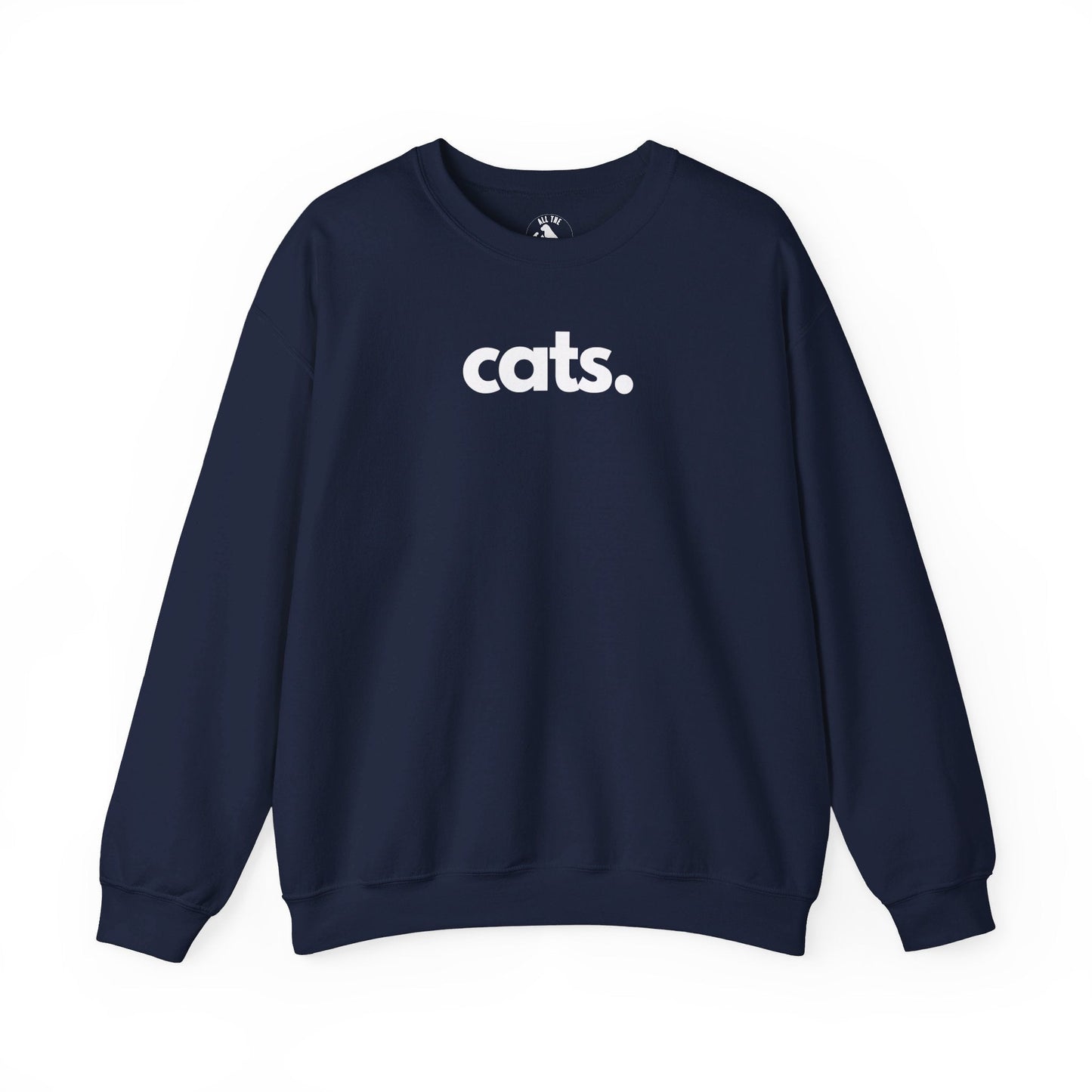 CATS, PERIOD. Statement Unisex Sweatshirt