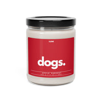 DOGS, PERIOD. Eco-friendly Vegan Scented Soy Wax Candle 9 oz