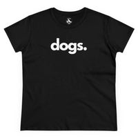 DOGS, PERIOD. Women's Midweight Statement Cotton Tee