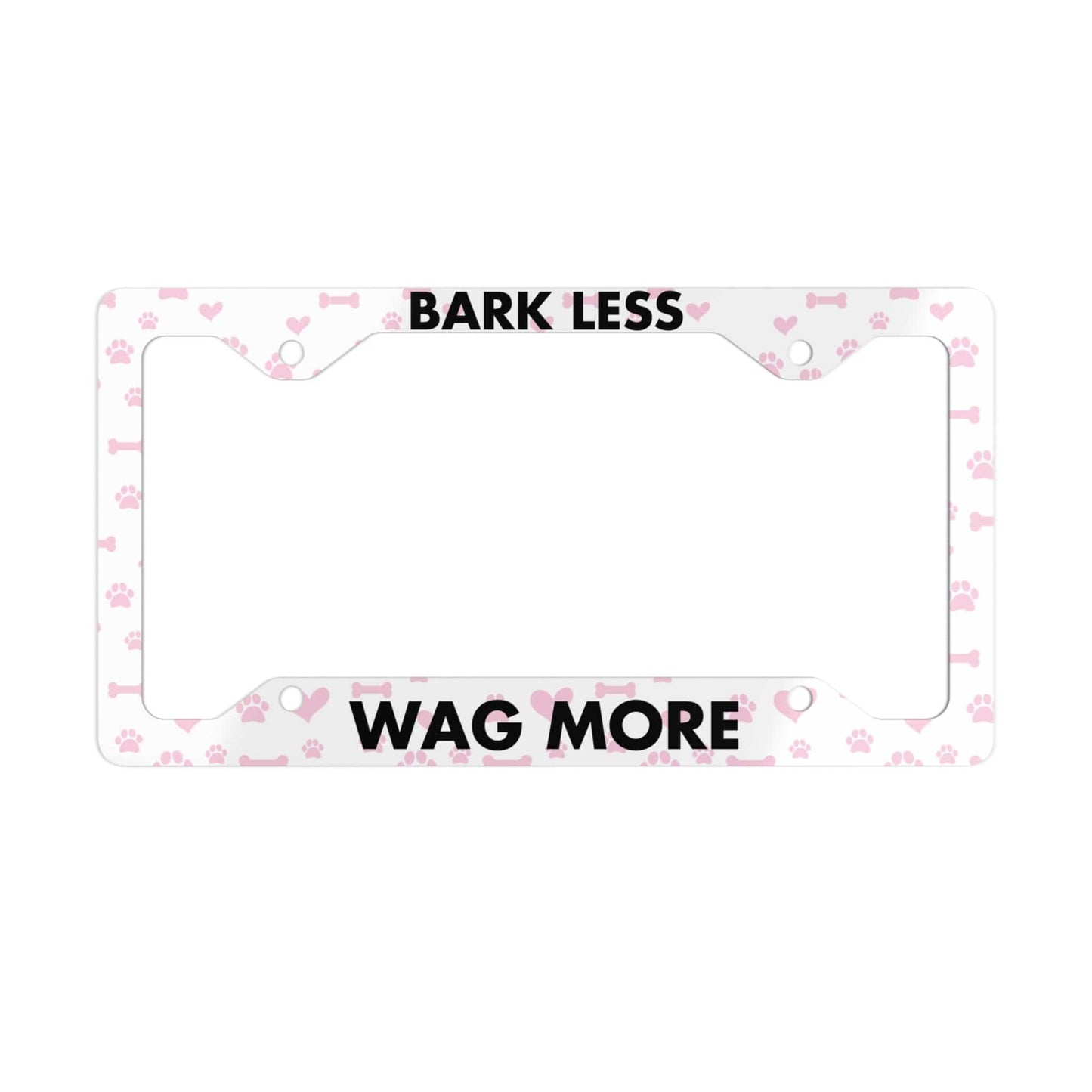 Printify Accessories 12.3" x 6.5" / Glossy Bark Less, Wag More Pink Dog Paws Metal License Plate Frame