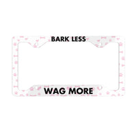 Printify Accessories 12.3" x 6.5" / Glossy Bark Less, Wag More Pink Dog Paws Metal License Plate Frame