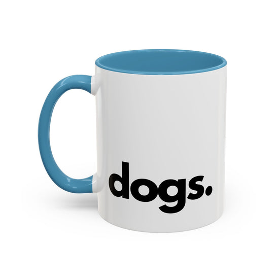 DOGS, PERIOD Ceramic Coffee Mug 11 oz - All The Fauna - Support Animal Shelter Fundraising - Gifts for Animal Lovers