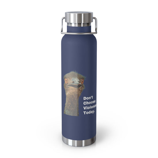 DON'T CHOOSE VIOLENCE Emmanuel the Emu Copper Vacuum Insulated Bottle 22 oz - All The Fauna - Support Animal Shelter Fundraising - Gifts for Animal Lovers