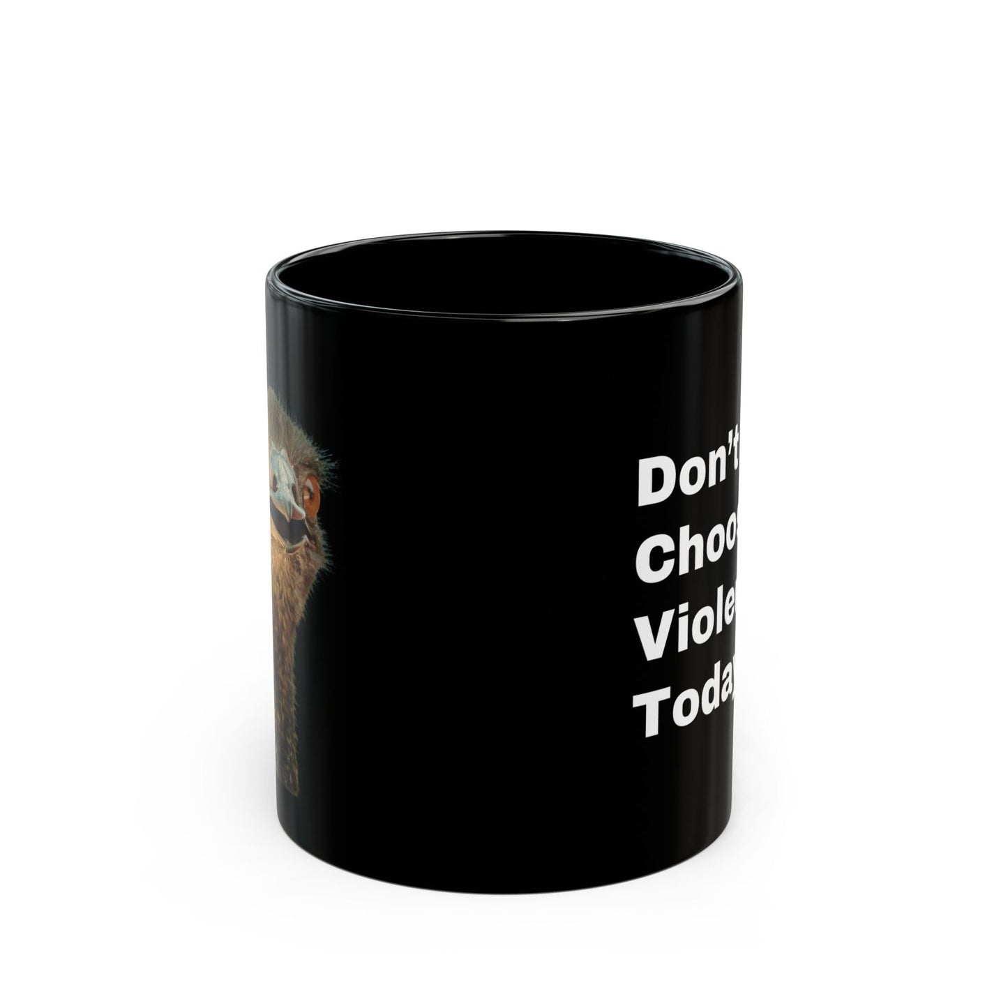 DONT CHOOSE VIOLENCE Emu Black Ceramic Mug 11 oz - All The Fauna - Support Animal Shelter Fundraising - Gifts for Animal Lovers