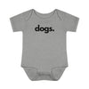 DOGS, PERIOD. Infant Baby Rib Onesie Onesies Heather gifts for animal lovers supporting animal rescues
