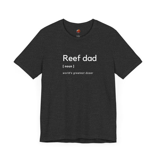 Reef Dad Noun Tropical Fish Unisex Heavy Cotton Tee - All The Fauna - Support Animal Shelter Fundraising - Gifts for Animal Lovers