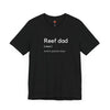 Reef Dad Noun Unisex Tee T-Shirts Black gifts for animal lovers supporting animal rescues