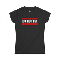 Printify T-Shirts Black / S Do Not Pet Funny Women's Softstyle Tee