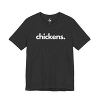 Printify T-Shirts Dark Grey Heather / S CHICKENS, PERIOD. Unisex Tee