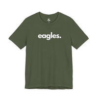 Printify T-Shirts Military Green / S EAGLES, PERIOD. Unisex Tee