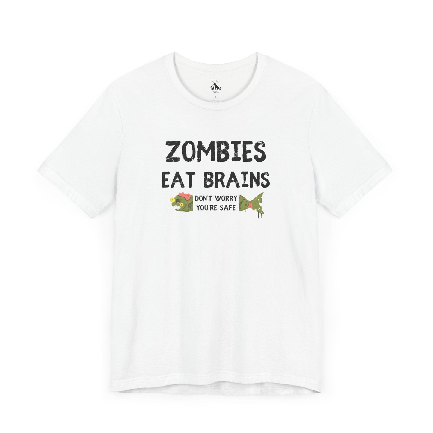 Printify T-Shirts White / S ZOMBIES EAT BRAINS Fish Unisex Tee