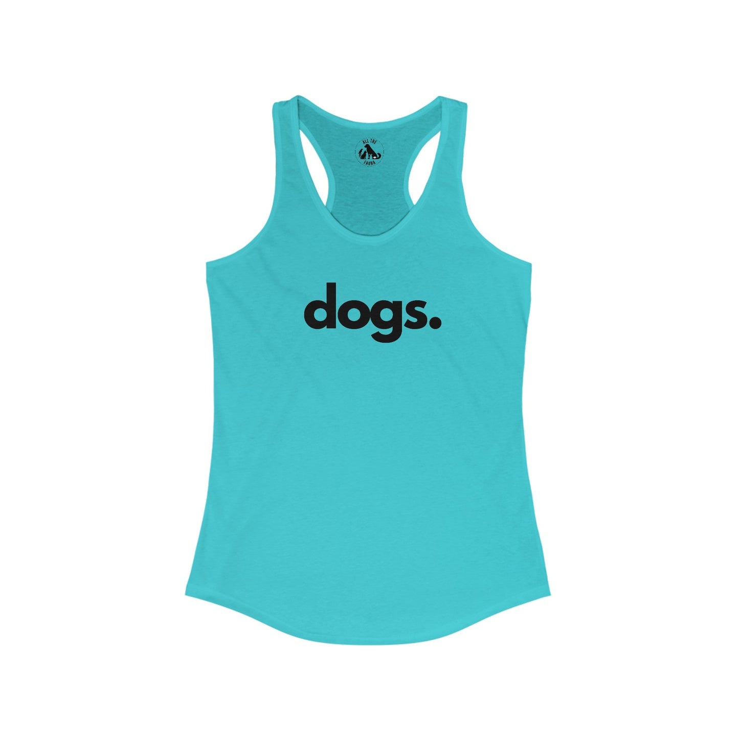 Printify Tank Tops Solid Tahiti Blue / XS DOGS, PERIOD. Women's Lightweight Racerback Tank