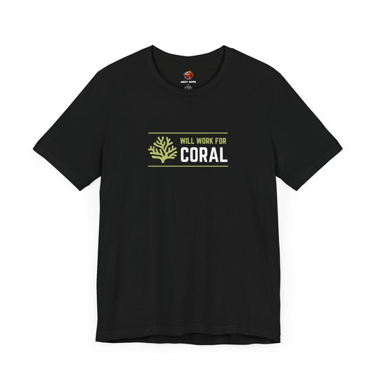 Will Work for Coral Tropical Fish Unisex Heavy Cotton Tee - All The Fauna - Support Animal Shelter Fundraising - Gifts for Animal Lovers