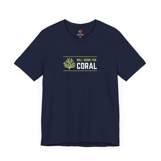 Will Work for Coral Tropical Fish Unisex Heavy Cotton Tee - All The Fauna - Support Animal Shelter Fundraising - Gifts for Animal Lovers