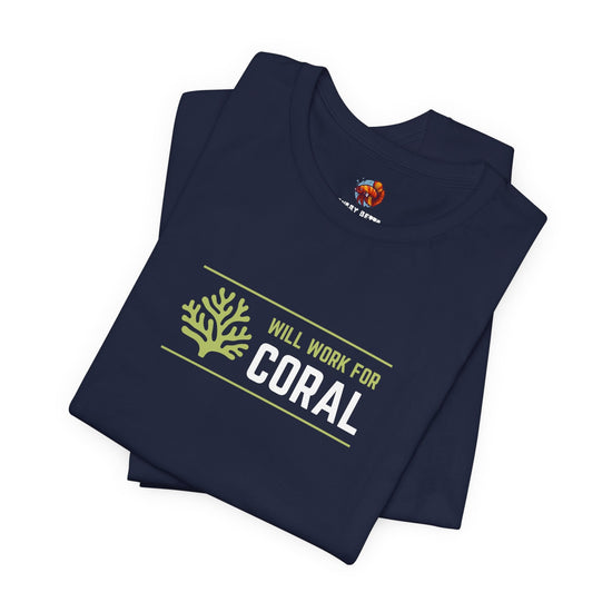 Will Work for Coral Tropical Fish Unisex Heavy Cotton Tee - All The Fauna - Support Animal Shelter Fundraising - Gifts for Animal Lovers