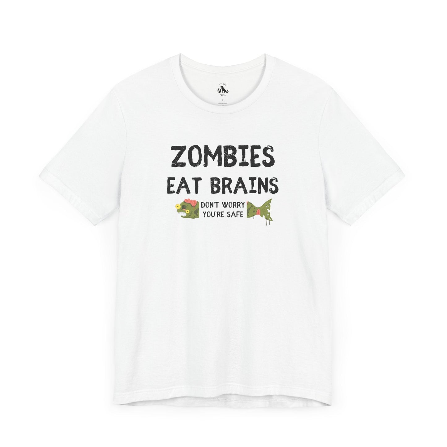 ZOMBIES EAT BRAINS Fish Unisex Tee - Support Animal Shelter Fundraising - Gifts for Animal Lovers