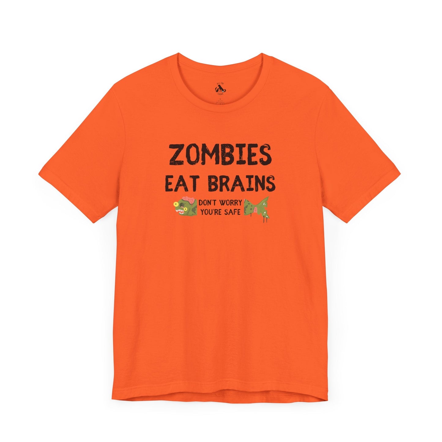 ZOMBIES EAT BRAINS Fish Unisex Tee - Support Animal Shelter Fundraising - Gifts for Animal Lovers