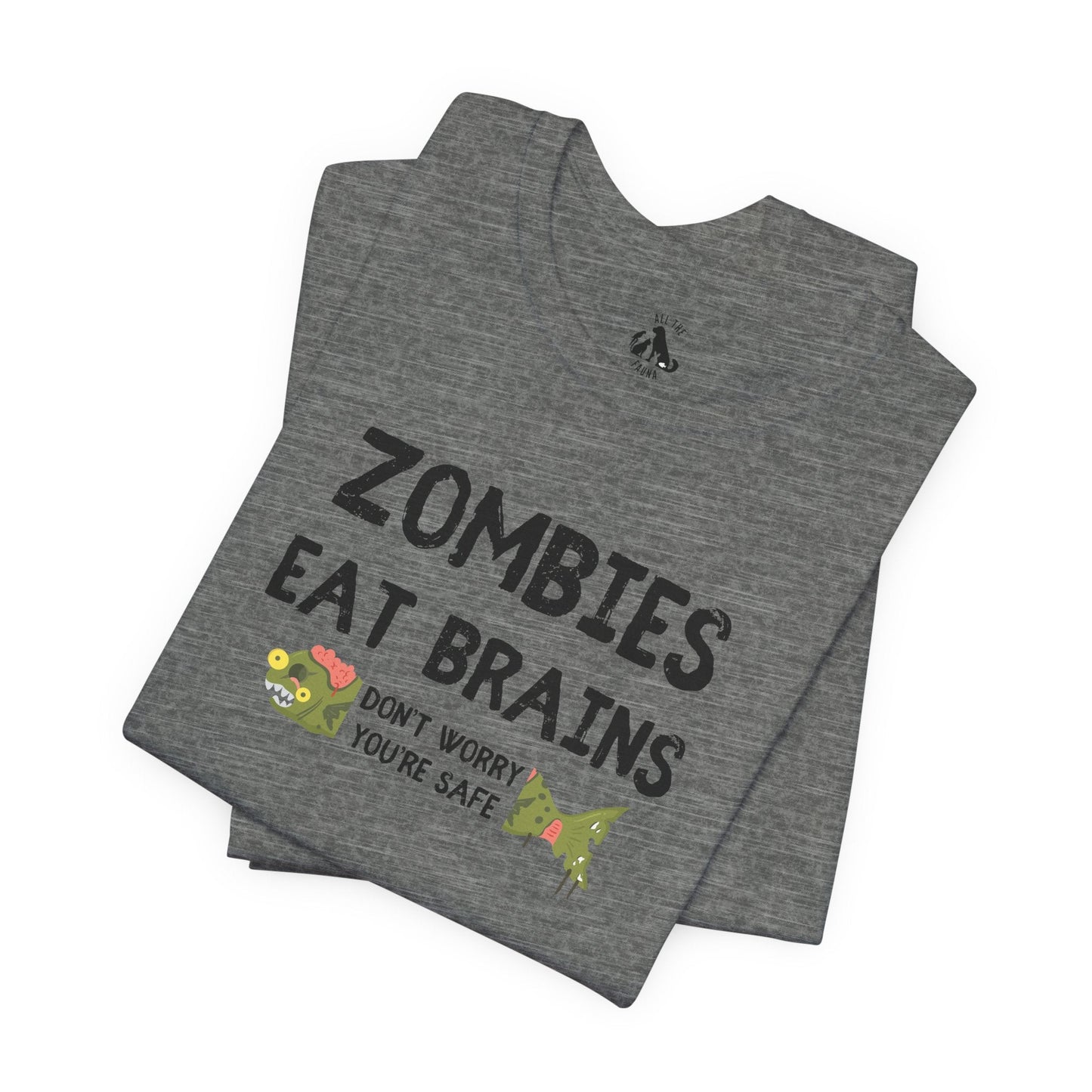 ZOMBIES EAT BRAINS Fish Unisex Tee - Support Animal Shelter Fundraising - Gifts for Animal Lovers